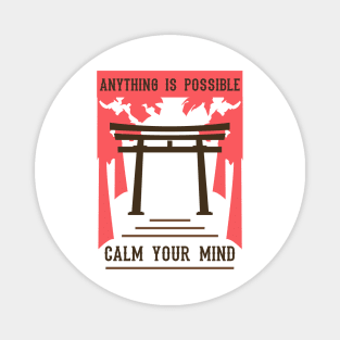 anything is possible calm your mind 06 Magnet